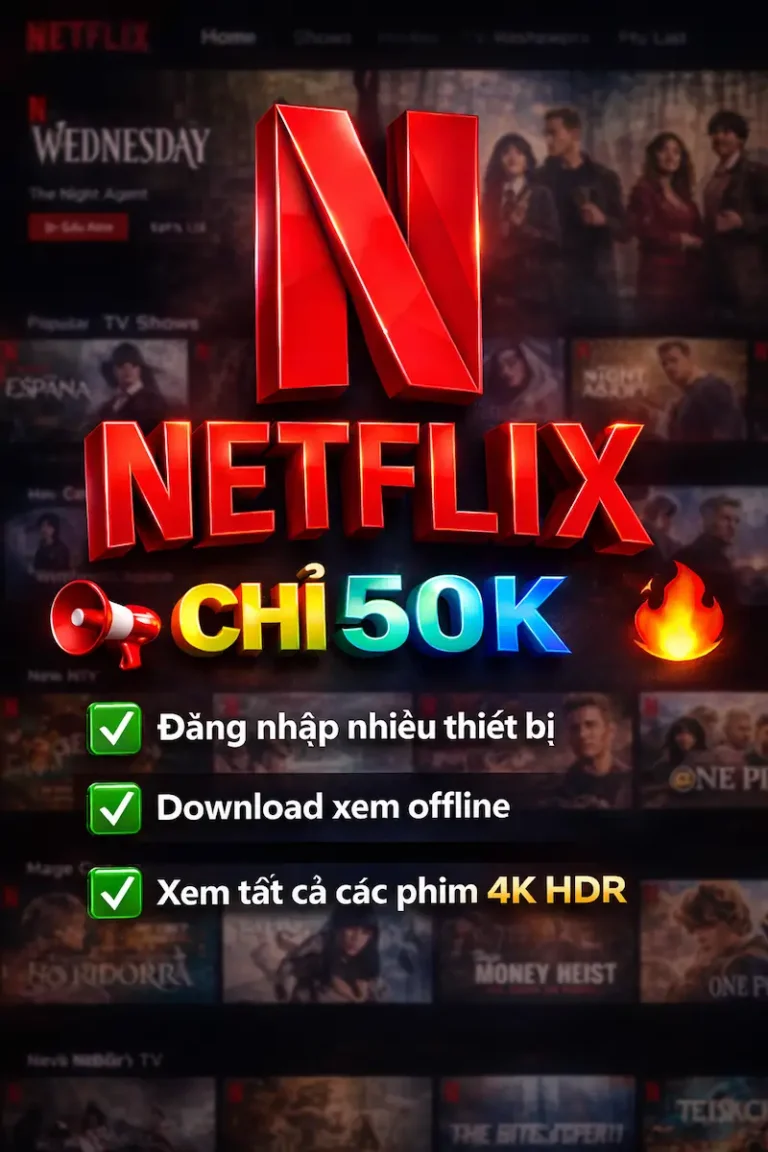 Tài khoản Netflix 4K HDR giá rẻ tại Hoàng Phát Store