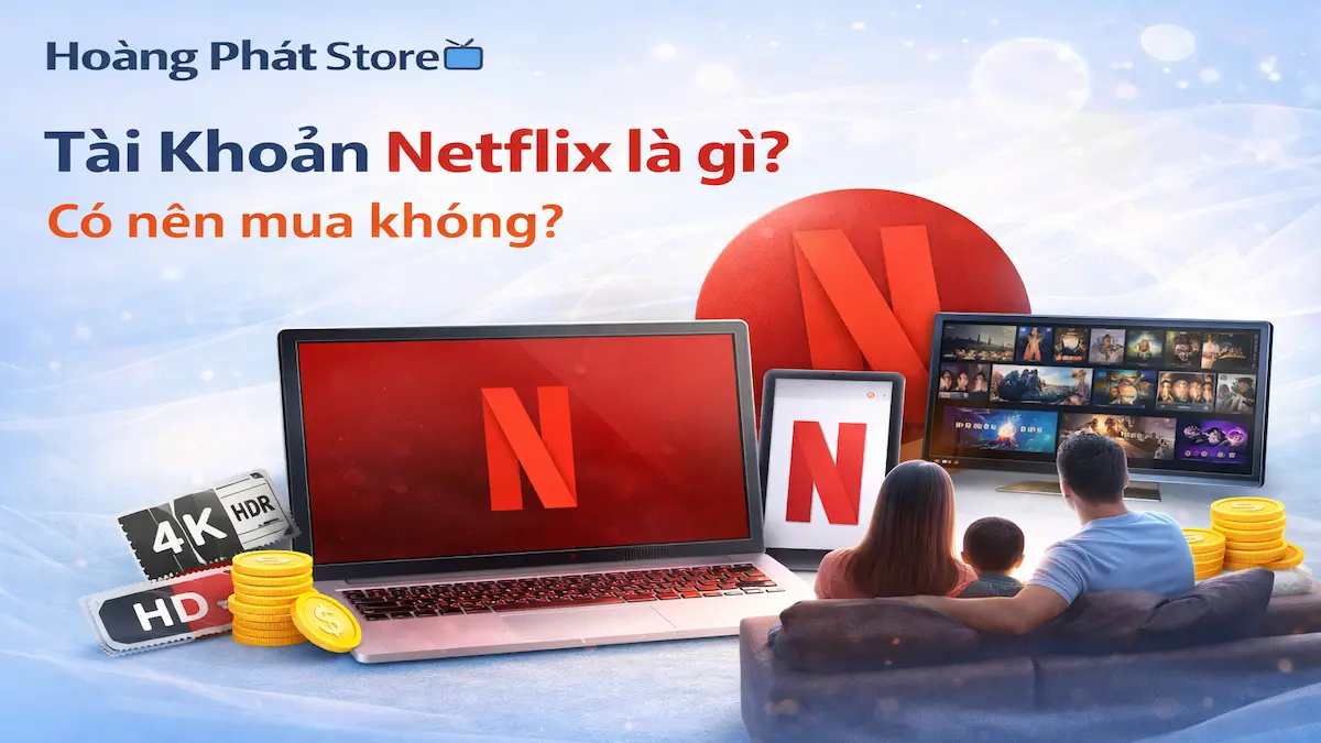tài khoản netflix là gì